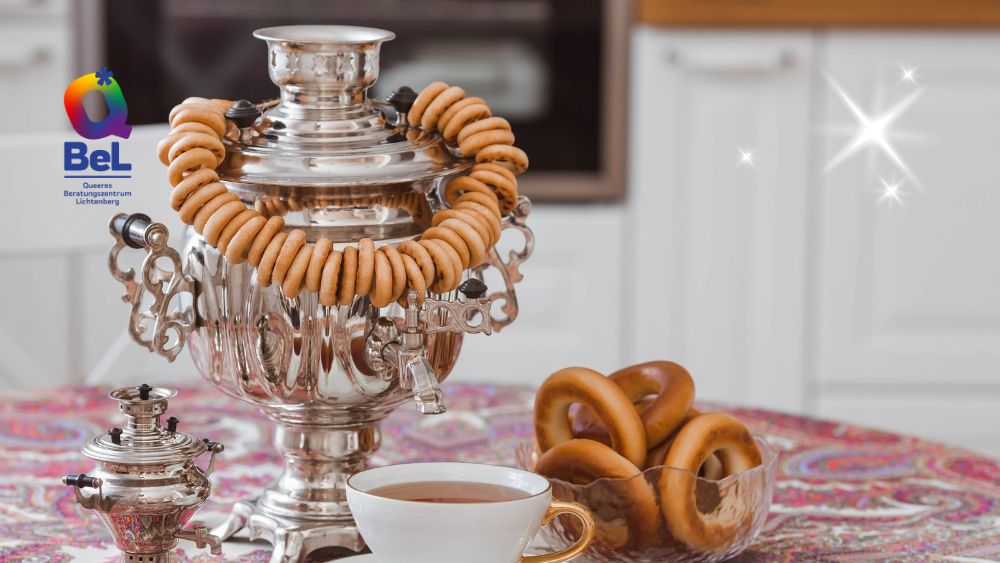 Dawaj, es gibt Chai! Queeres Post-Ost-Treffen